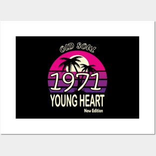 1971 Birthday Gift Old Soul Young Heart Posters and Art